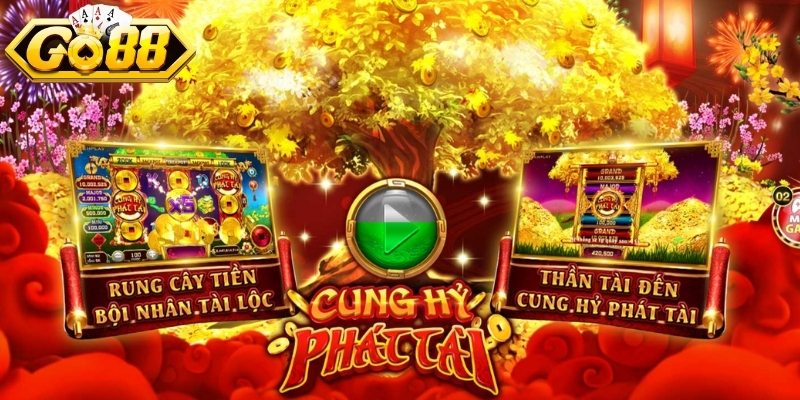 Cung Hỷ Phát Tài GO88 - Siêu Phẩm Nổ Hũ Đình Đám 2026 3 Luật chơi Cung Hỷ Phát Tài chi tiết, đầy đủ nhất