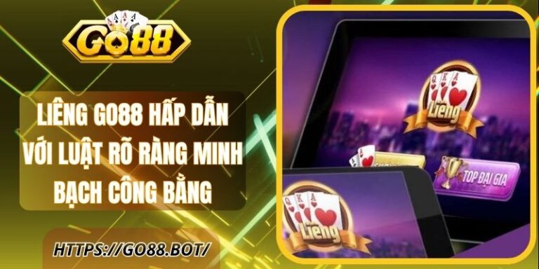 Liêng Go88 Hấp Dẫn Với Luật Rõ Ràng Minh Bạch Công Bằng 8 Liêng Go88 Hấp Dẫn Với Luật Rõ Ràng Minh Bạch Công Bằng
